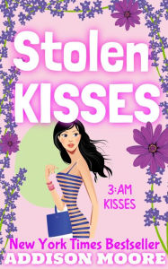Stolen Kisses (3:AM Kisses 11)