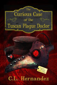 The Curious Case of the Tuscan Plague Doctor