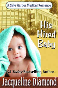 Title: His Hired Baby, Author: Jacqueline Diamond