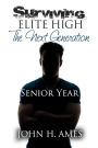 Surviving Elite High: The Next Generation (Senior Year)