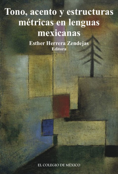 Tono, acentos y estructuras metricas en lenguas mexicanas.