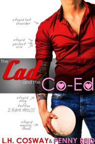 Title: The Cad and the Co-Ed: Secret Baby Sports Romance, Author: Penny Reid