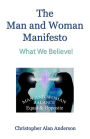 The Man and Woman Manifesto: What We Believe!