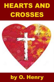Title: Hearts and Crosses - Easy Reading O. Henry Story for Kids, Author: O. Henry