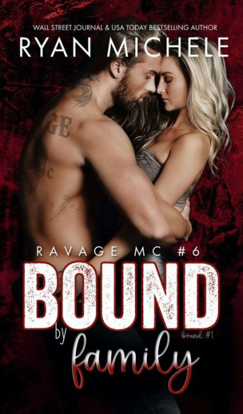 Bound by Family: (Ravage MC #6) (Bound #1)