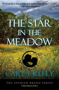 Title: The Star in the Meadow, Author: Carla Kelly