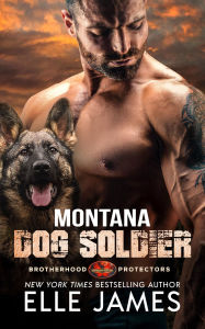 Title: Montana Dog Soldier, Author: Elle James