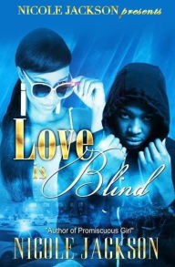 Title: Love is Blind, Author: nicole jackson