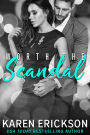 Worth The Scandal