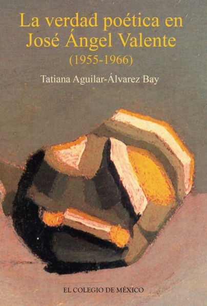 La verdad poetica de Jose Angel Valente
