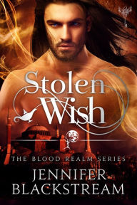 Title: Stolen Wish, Author: Jennifer Blackstream