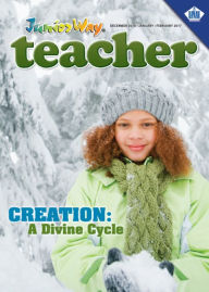 Title: Juniorway Teacher (Winter 2016): Creation- A Divine Cycle, Author: Dr. Melvin E. Banks