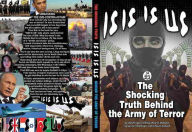 Title: ISIS IS US: The Shocking Truth, Author: John-Paul Leonard