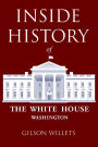 Inside History of the White House (Annotated)