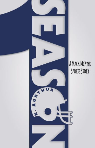 Season 1: A Mack McKyer Sports Story