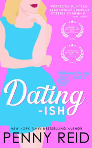 Dating-ish: A Friends to Lovers Romance