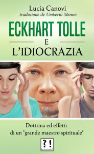 Title: Eckhart Tolle E lidiocrazia, Author: Lucia Canovi