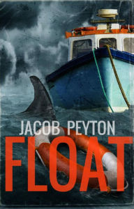 Title: Float, Author: Jacob Peyton