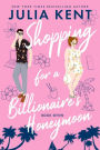 Shopping for a Billionaire's Honeymoon