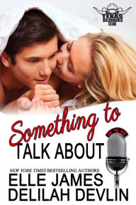 Title: Something To Talk About, Author: Elle James