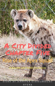 Title: The Apex Hunt Begins, Author: Jennifer Gisselbrecht Hyena