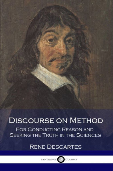 Discourse on Method and Meditations on First Philosophy