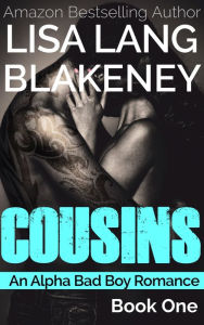 Cousins: An Alpha Bad Boy Romance Book 1