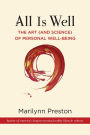 All is Well: The Art {and Science} of Personal Well-Being
