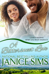 Title: A Bittersweet Love, Author: Janice Sims