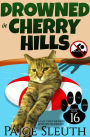 Drowned in Cherry Hills: A Cat Cozy Murder Mystery Whodunit