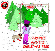 Title: Charlotte and the Christmas Tree, Author: Gerry Strong
