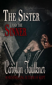 Title: The Sister and the Sinner, Author: Carolyn Faulkner
