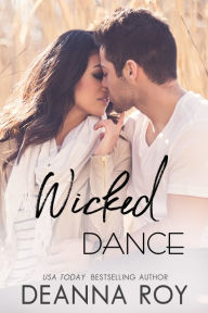 Title: Wicked Dance, Author: Deanna Roy