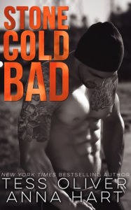 Title: Stone Cold Bad, Author: Tess Oliver