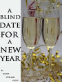 A Blind Date For a New Year: A Short Story