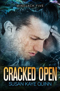 Title: Cracked Open (Mindjack Book Five), Author: Susan Kaye Quinn