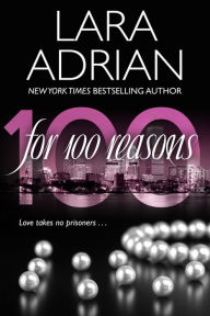 For 100 Reasons: A 100 Series Novel