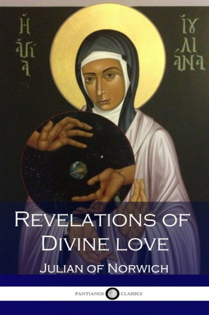 Revelations Of Divine Love By Julian Of Norwich, Paperback | Barnes ...