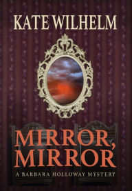 Title: Mirror, Mirror, Author: Kate Wilhelm