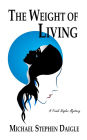 The Weight of Living