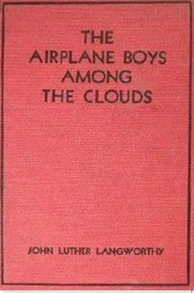 The Airplane Boys among the Clouds