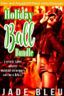 Holiday Ball Bundle (Sex with stranger, risk of discovery, back door)