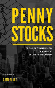Title: Penny Stocks:A CherryTree Style Trading Book(penny stocks for beginners,penny stocks for beginners,penny stocks guide,penny stocks investors guide,penny stocks strategies,penny stocks trading), Author: Samuel Lee