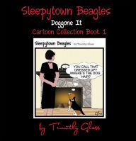 Title: Sleepytown Beagles, Doggone It, Author: Timothy Glass