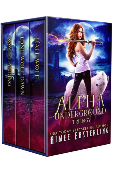 Alpha Underground Trilogy: Werewolf Romantic Urban Fantasy