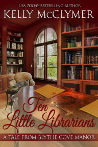 Title: Ten Little Librarians, Author: Kelly McClymer