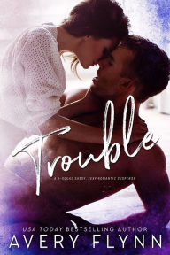 Trouble