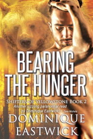Title: Bearing the Hunger, Author: Dominique Eastwick
