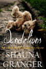 Dandelions: An Ash & Ruin Companion Novel