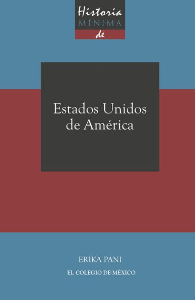 Historia minima de Estados Unidos de America.